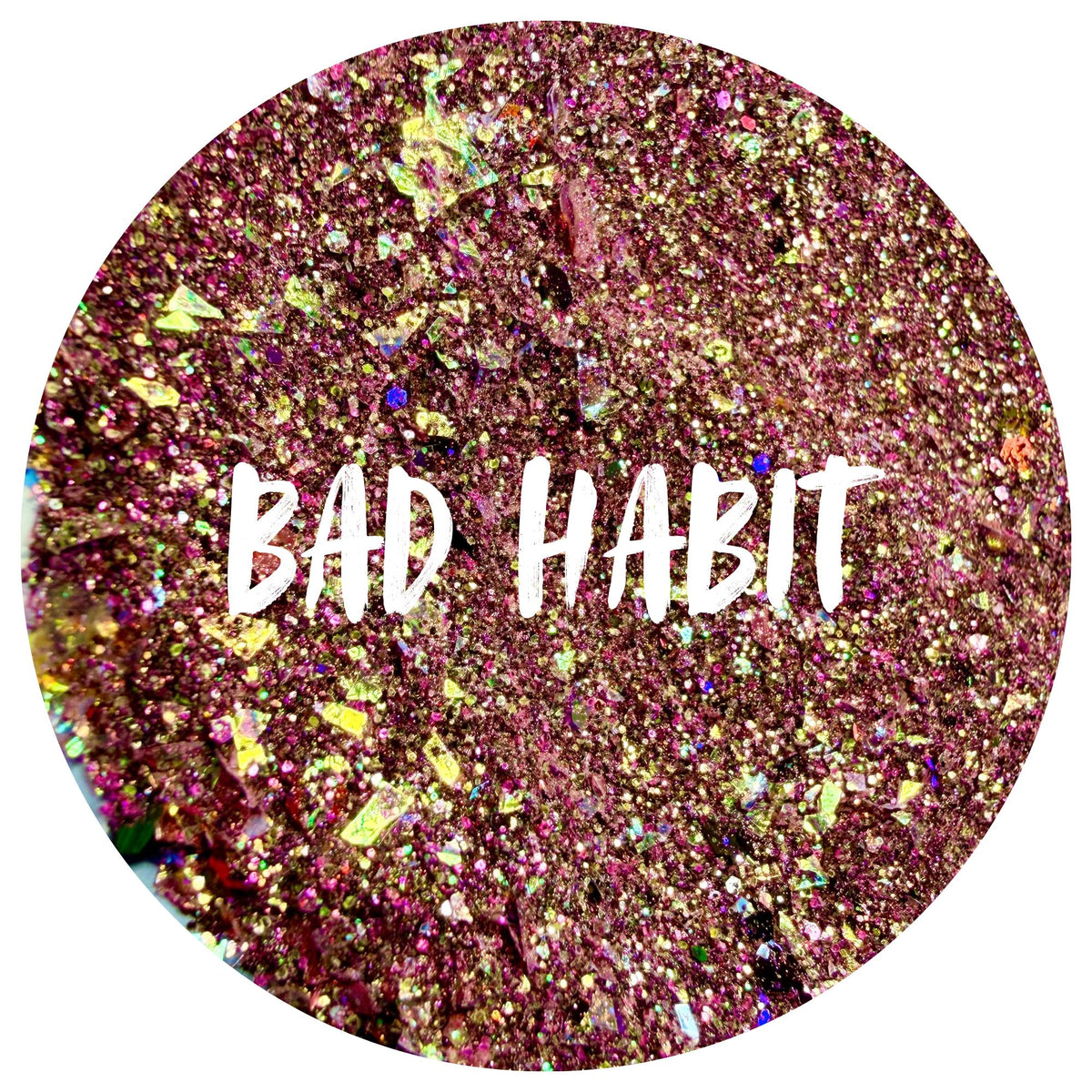Bad Habit | Handmade Custom Glitter Mix | Fine, Chunky, Holographic & Specialty Glitter | Craft Glitter | .5 oz, 1 oz, 2 oz