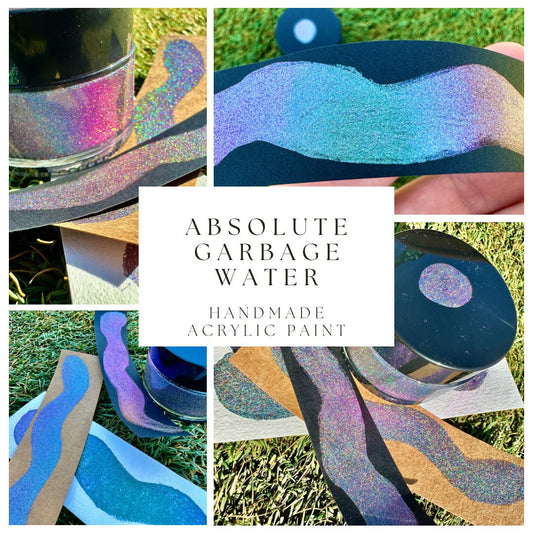 Absolute Garbage Water | Handmade Acrylic Paint | Handmade Paint | Acrylic Artist | Watercolor | Acrylic Shimmer Artist