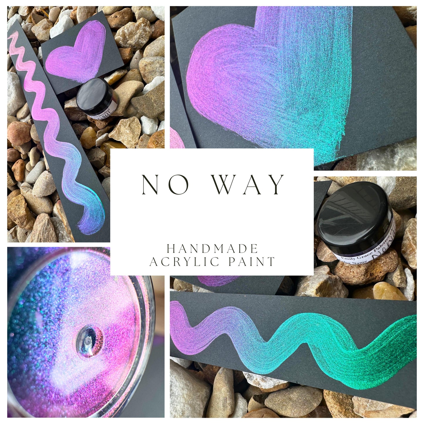 No Way | Handmade Acrylic Paint | Handmade Paint | Acrylic Artist | Watercolor | Acrylic Shimmer Artist