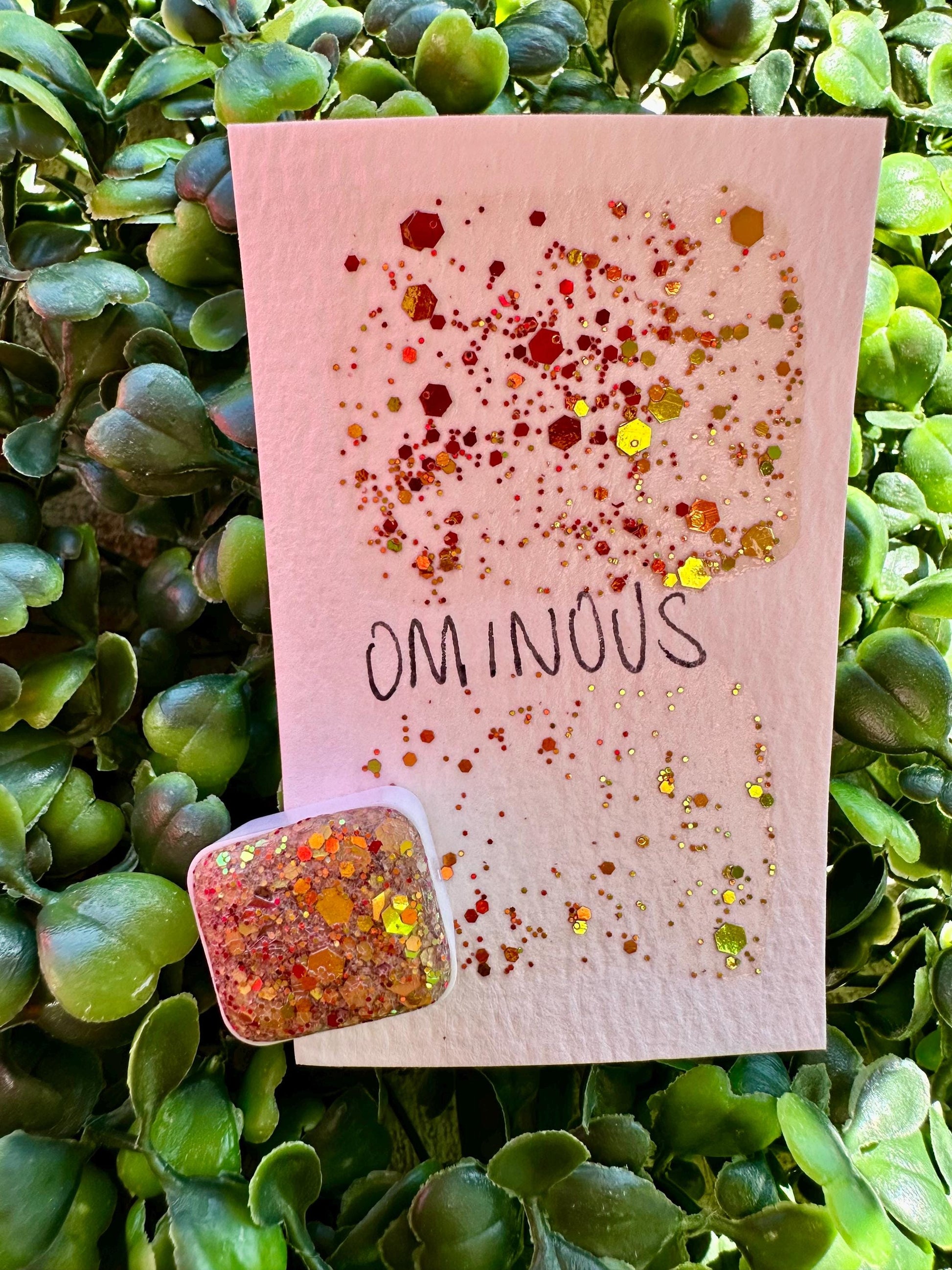 Ominous | Handmade Watercolors | Handmade Paint | Watercolors | Watercolor Glitter | Handmade Cards | Calligraphy | Lettering