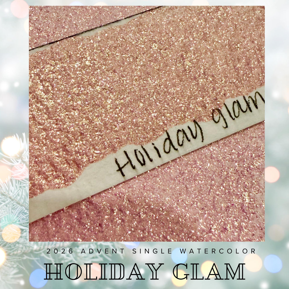 Holiday Glam - 2026 Holiday Advent Single Colors | Handmade Watercolors | Handmade Paint | Watercolors | Watercolor Artist |
