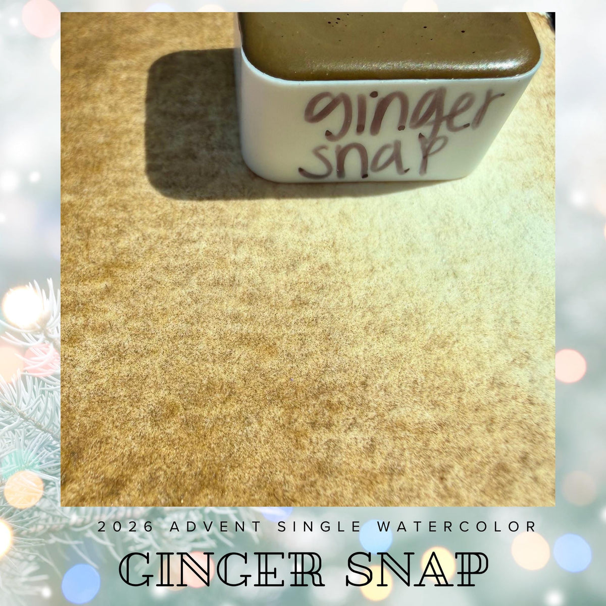 Ginger Snap - 2026 Holiday Advent Single Colors | Handmade Watercolors | Handmade Paint | Watercolors | Watercolor Artist |