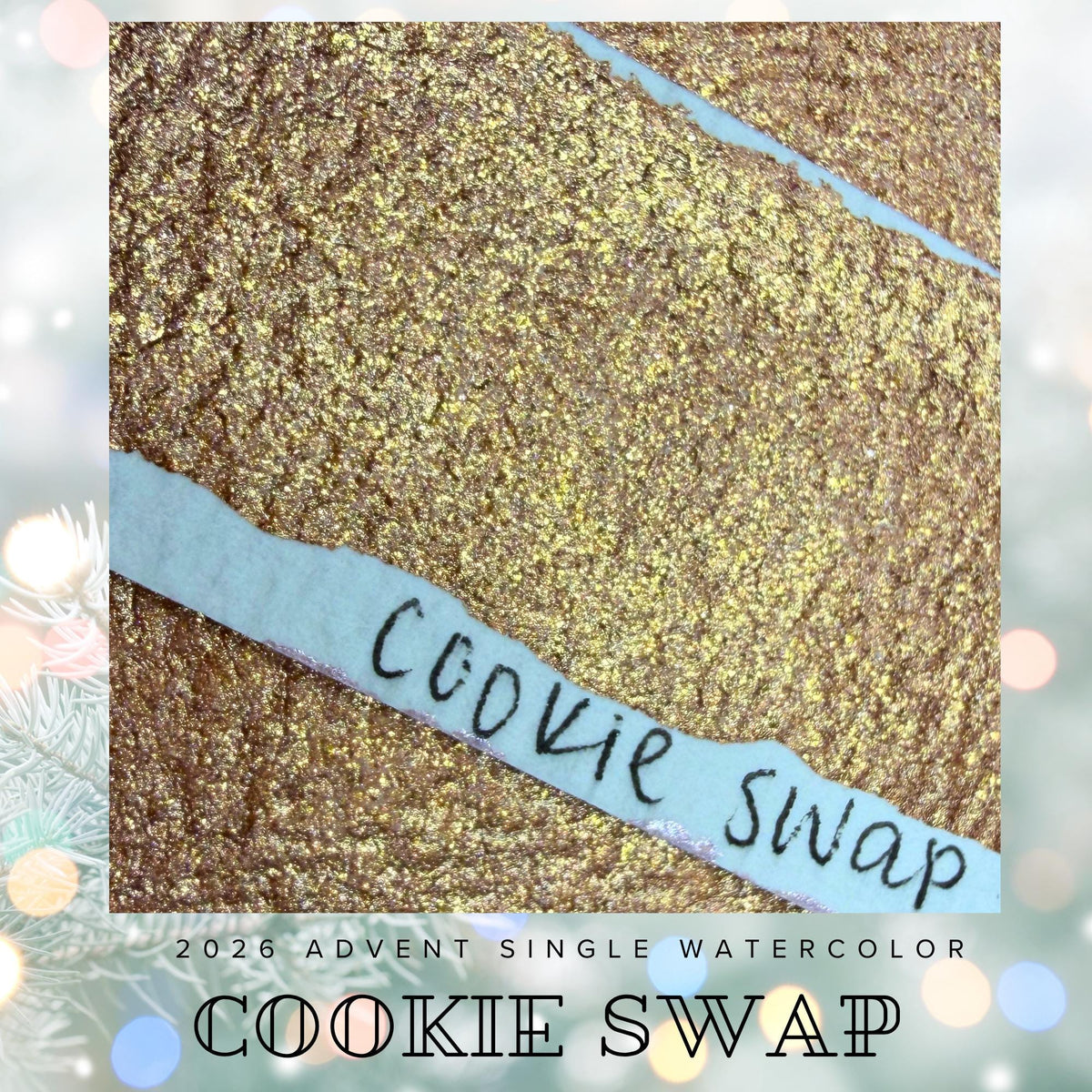 Cookie Swap - 2026 Holiday Advent Single Colors | Handmade Watercolors | Handmade Paint | Watercolors | Watercolor Artist |