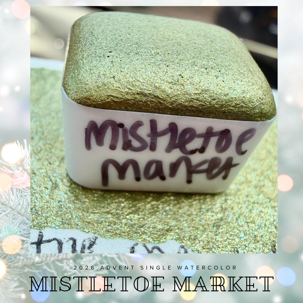 Mistletoe Market - 2026 Holiday Advent Single Colors | Handmade Watercolors | Handmade Paint | Watercolors | Watercolor Artist |