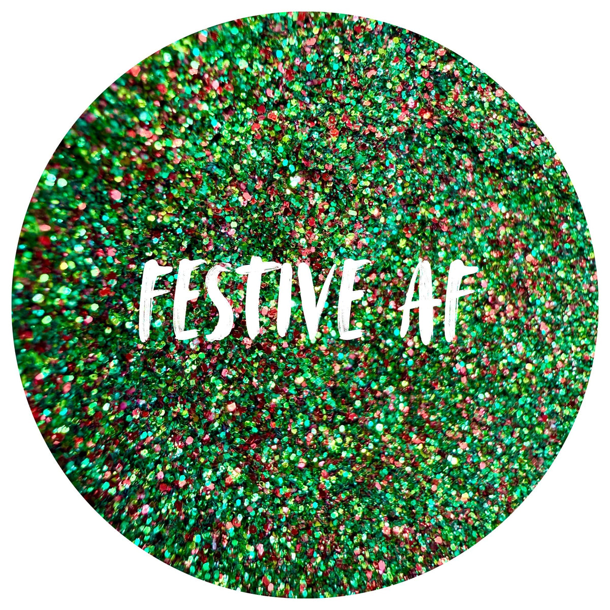 Festive AF | Handmade Custom Glitter Mix | Fine, Chunky, Holographic & Specialty Glitter | Craft Glitter | .5 oz, 1 oz, 2 oz