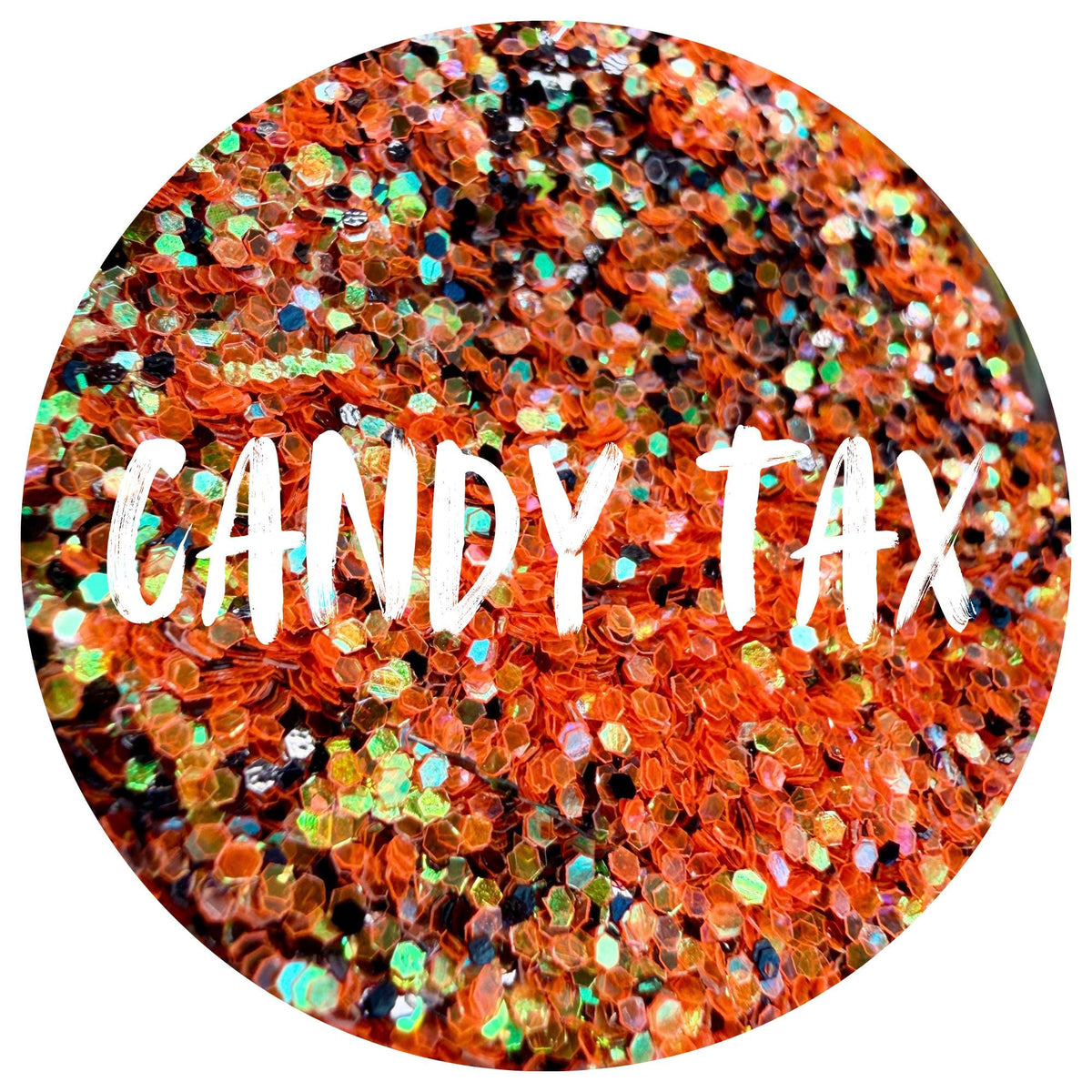 Candy Tax | Handmade Custom Glitter Mix | Fine, Chunky, Holographic & Specialty Glitter | Craft Glitter | .5 oz, 1 oz, 2 oz