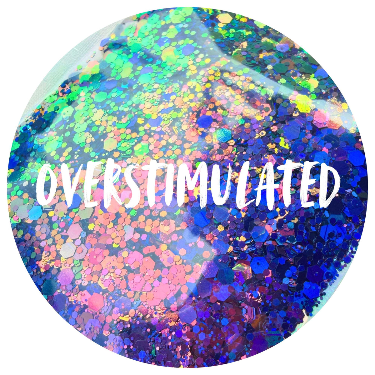 Overstimulated | Handmade Custom Glitter Mix | Fine, Chunky, Holographic & Specialty Glitter | Craft Glitter | .5 oz, 1 oz, 2 oz